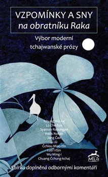 Vzpom�nky a sny na obratn�ku Raka