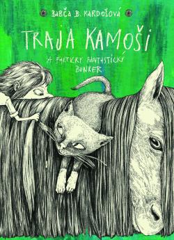 Traja kamo�i a fakticky fantastick� bunker