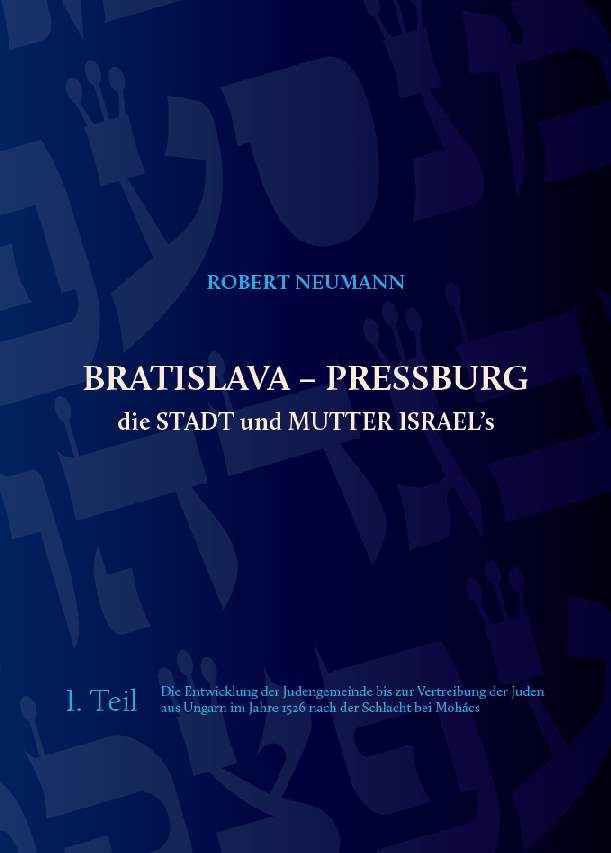 Bratislava - Pressburg die Stadt und Mutter Israel�s