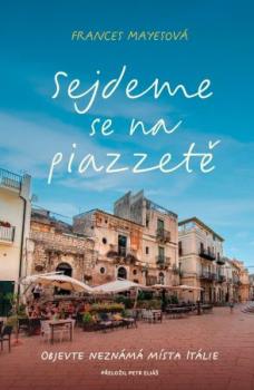 Sejdeme se na piazzet�