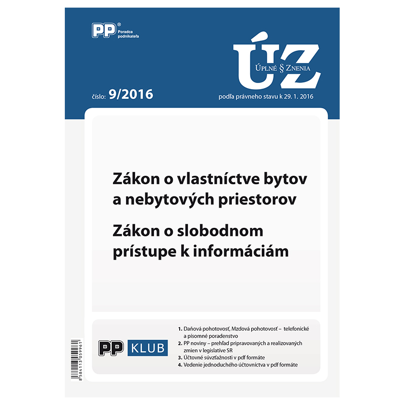 UZZ 9 2016 Z�kon o vlastn�ctve bytov a nebytov�ch priestorov. Z�kon o slobodnom pr�stupe k inform�ci