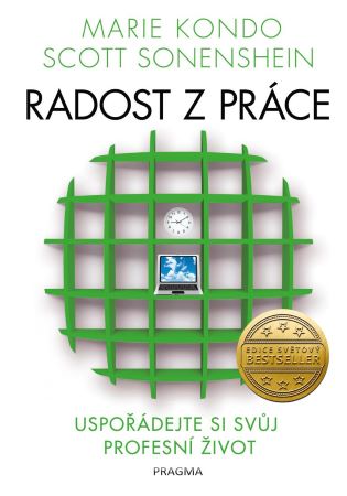 Radost z pr�ce - Uspo��dejte si sv�j profesn� �ivot