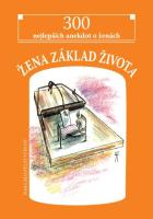 ena zklad ivota - 300 nejlepch anekdot o ench