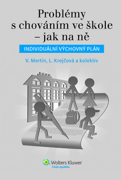 Probl�my s chov�n�m ve �kole � jak na n�