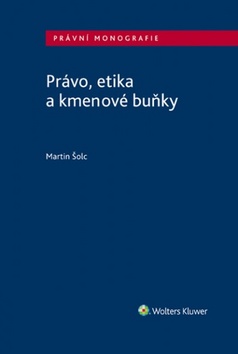Pr�vo, etika a kmenov� bu�ky