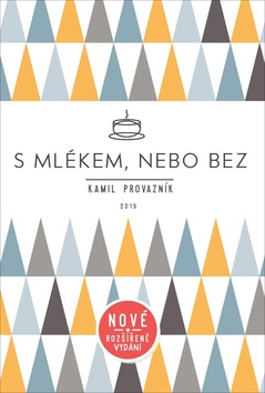 S ml�kem, nebo bez