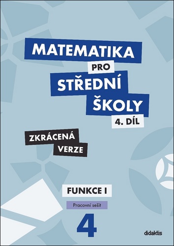 Matematika pro S� 4.d�l Zkr�c.verze