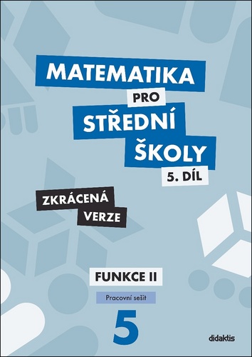 Matematika pro S� 5.d�l Zkr�c.verze