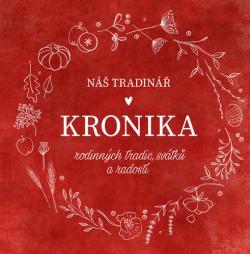 N� Tradin�� - Kronika rodinn�ch tradic
