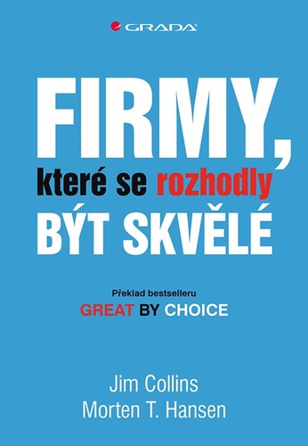 Firmy, kter� se rozhodly b�t skv�l�