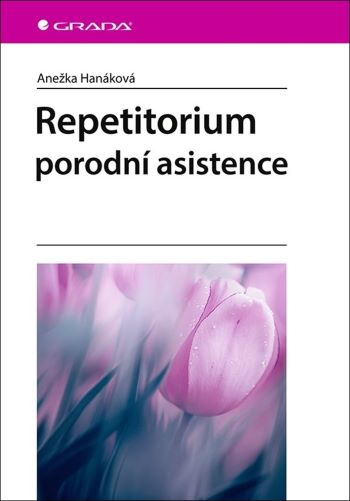 Repetitorium porodn� asistence