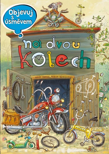 Objevuj s �sm�vem: NA DVOU KOLECH