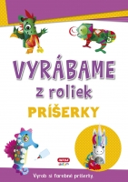 Vyr�bame z roliek - PR͊ERKY + samolepky(SK vydanie)