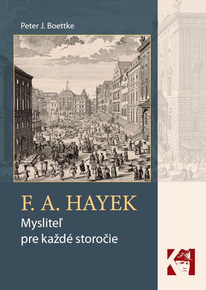F. A. Hayek - myslite� pre ka�d� storo�ie