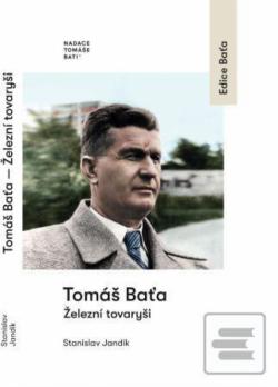 Tom� Ba�a �elezn� tovary�i