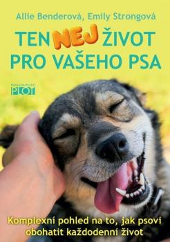 Ten nej �ivot pro va�eho psa
