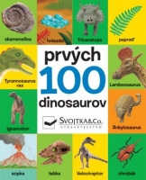 Prv�ch 100 dinosaurov SVOJTKA