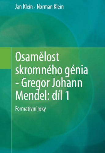 Osam�lost skromn�ho g�nia - Gregor Johann Mendel: D�l 1