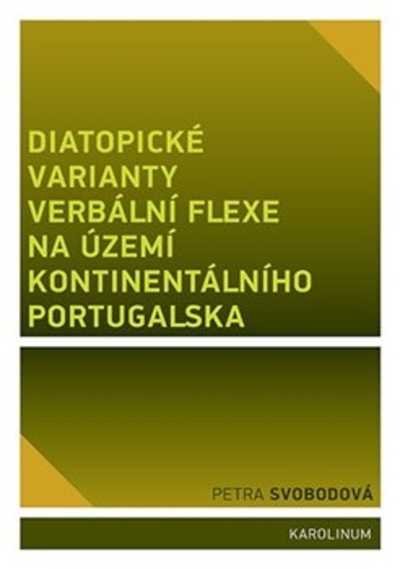 Diatopick� varianty verb�ln� flexe na �zem� kontinent�ln�ho Portugalska