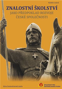 Znalostn� �kolstv� jako p�edpoklad rozvoje �esk� spole�nosti