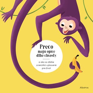 Pre�o maj� opice dlh� chvosty?