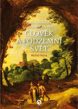 �lov�k a podzemn� sv�t