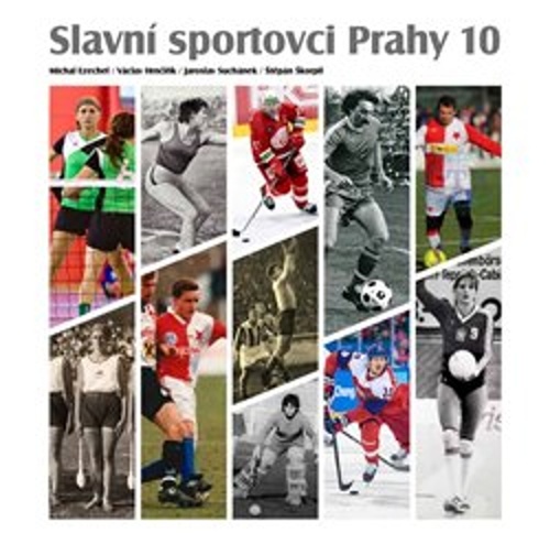 Slavn� sportovci Prahy 10 FOIBOS