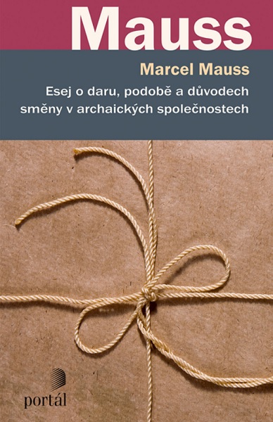 Esej o daru, podob� a d�vodech sm�ny v archaick�ch spole�nostech