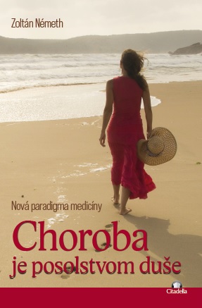 Choroba je posolstvom du�e