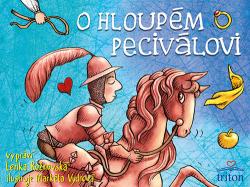 O hloup�m Peciv�lovi