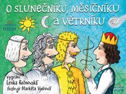 O Slune�n�ku, M�s��n�ku a V�trn�ku