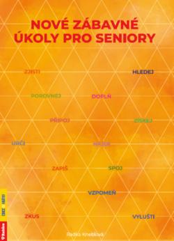 Nov� z�bavn� �koly pro seniory /A4/