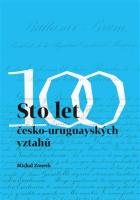 Sto let �esko-uruguaysk�ch vztah�