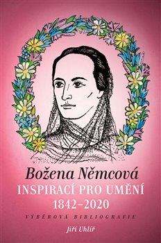 Bo�ena N�mcov� inspirac� pro um�n�....