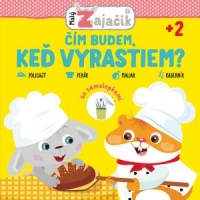 Mal� zaja�ik ��m bude, ke� vyrastiem?