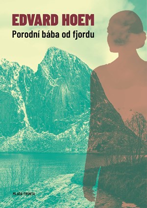 Porodn� b�ba od fjordu