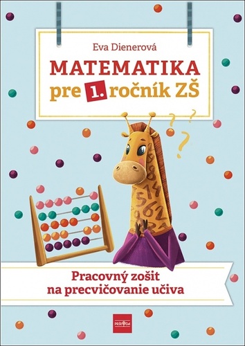 Matematika pre 1. ro�n�k Z� - Pracovn� zo�it na precvi�ovanie u�iva