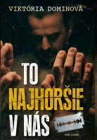 To najhor�ie v n�s
