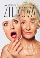 Veronika �ilkov�: D�lte dv�ma