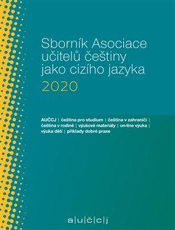 Sborn�k Asociace u�itel� �e�tiny jako ciz�ho jazyka 2020