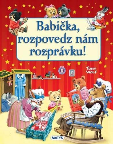 Babi�ka, rozpovedz n�m rozpr�vku!