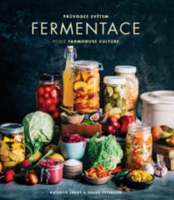 Pr�vodce sv�tem fermentace podle Farmhouse Culture