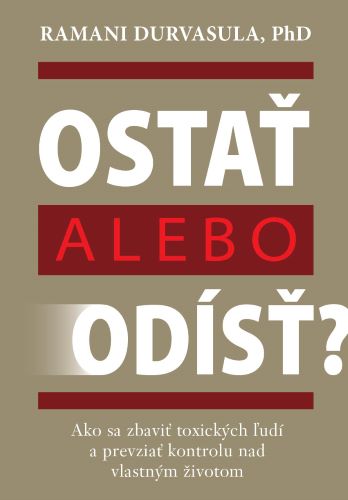 Osta� alebo od�s�?