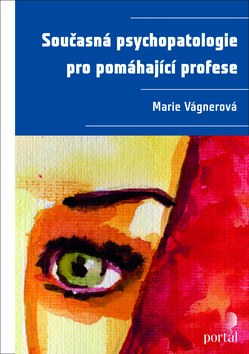 Sou�asn� psychopatologie pro pom�haj�c�
