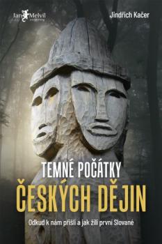 Temn� po��tky �esk�ch d�jich