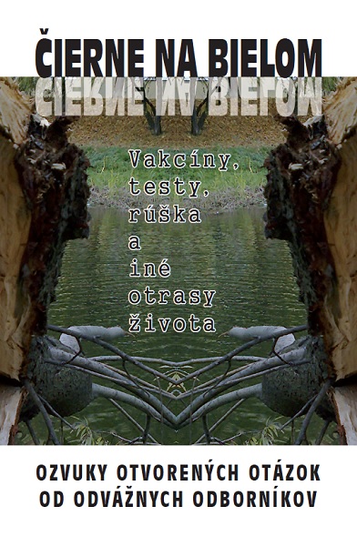 �ierne na bielom: Vakc�ny, testy, r��ka a in� otrasy �ivota