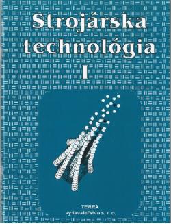 Stroj�rska technol�gia I.