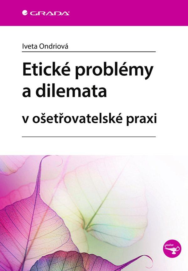 Etick� probl�my a dilemata v o�et�ovatel