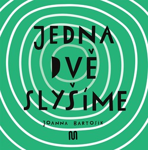 JEDNA, DV� - SLY��ME