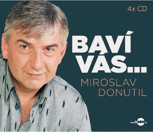 CD Bav� v�s� Miroslav Donutil